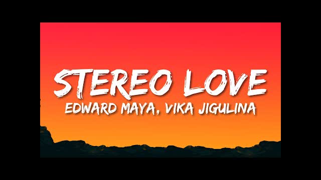 Edward Maya, Vika Jigulina - Stereo love (Radio Edit) (Lyrics)