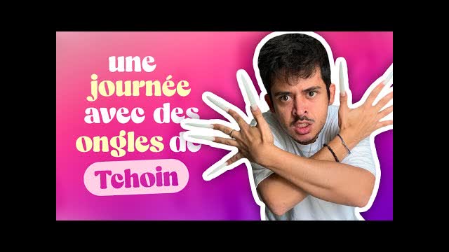 Episode 180 : 24H avec des ongles de tchoin