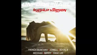 French Montana ft Jowell & Randy, Royal X , Messiah Unforgettable Mashup Version
