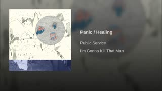 Public-Service-Panic _ Healing