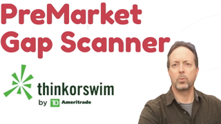 How to Create a Pre-Market Gap Scanner on ThinkorSwim