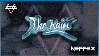 NEFFEX - The Rain 💧 [Copyright Free] No.181